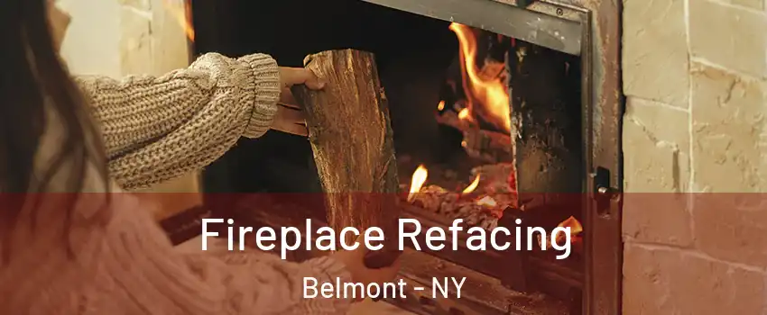 Fireplace Refacing Belmont - NY