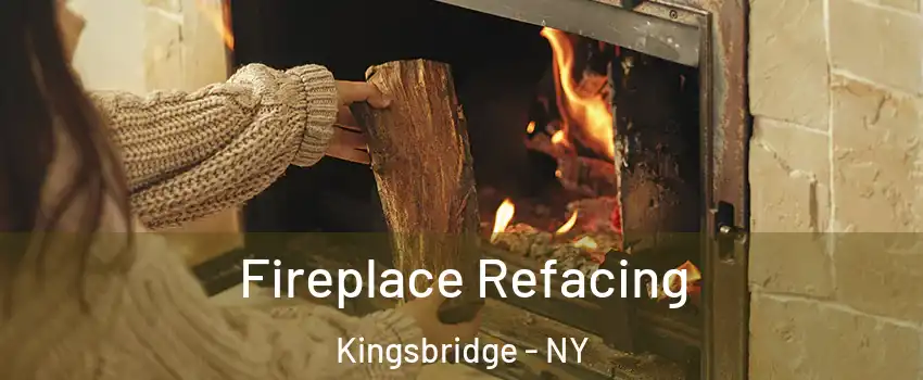 Fireplace Refacing Kingsbridge - NY