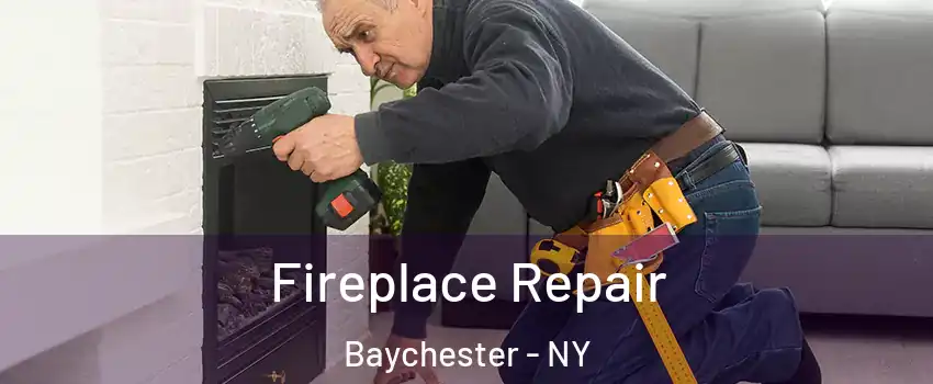 Fireplace Repair Baychester - NY