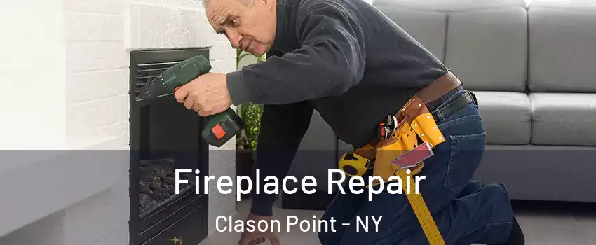 Fireplace Repair Clason Point - NY