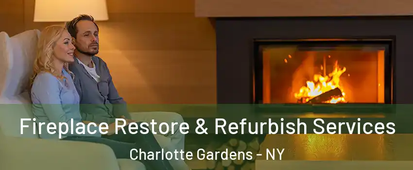 Fireplace Restore & Refurbish Services Charlotte Gardens - NY