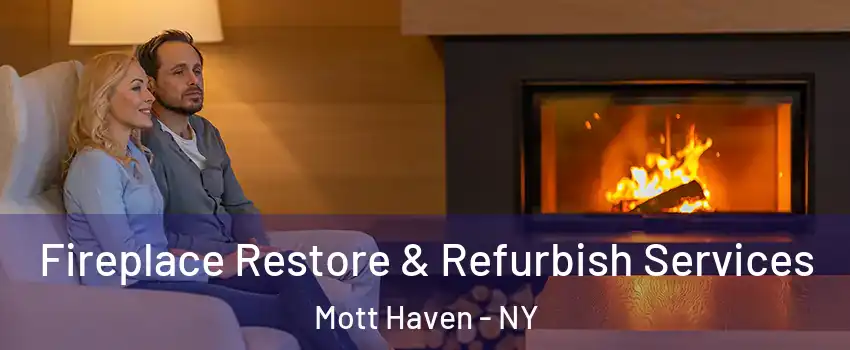 Fireplace Restore & Refurbish Services Mott Haven - NY