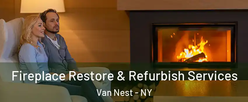 Fireplace Restore & Refurbish Services Van Nest - NY