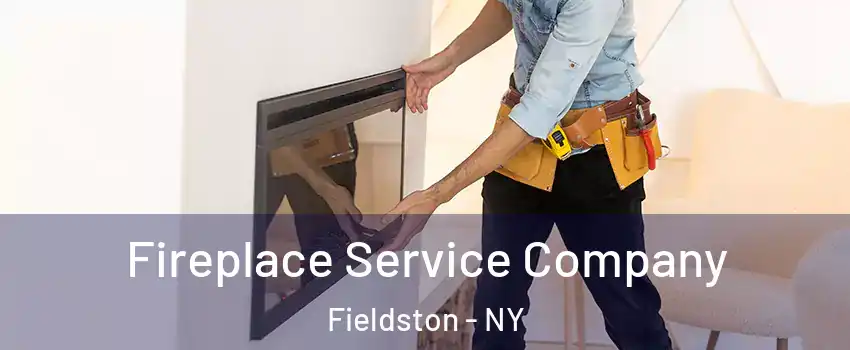 Fireplace Service Company Fieldston - NY