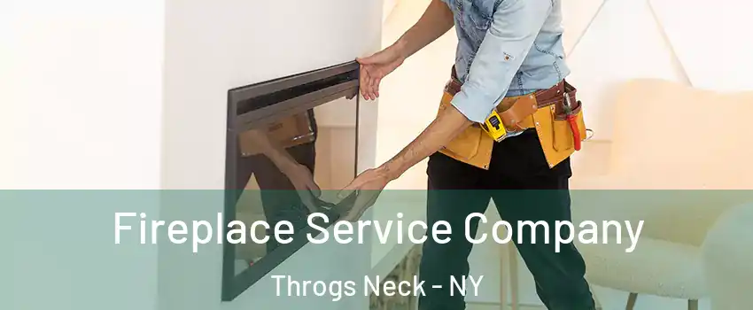 Fireplace Service Company Throgs Neck - NY