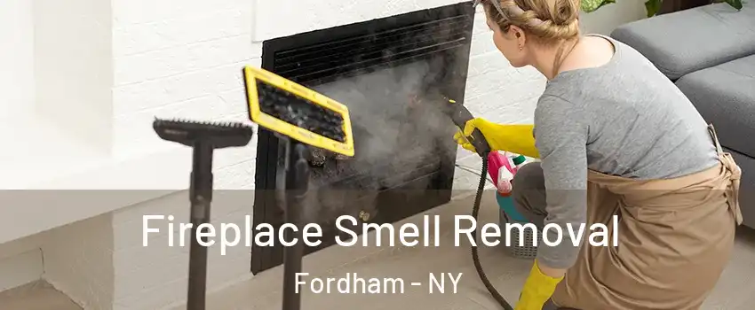 Fireplace Smell Removal Fordham - NY