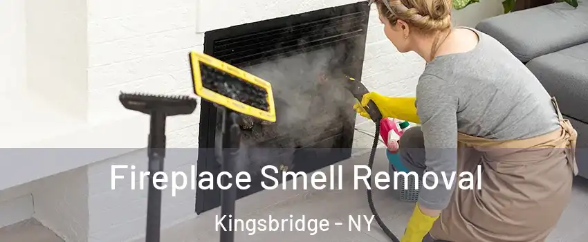 Fireplace Smell Removal Kingsbridge - NY