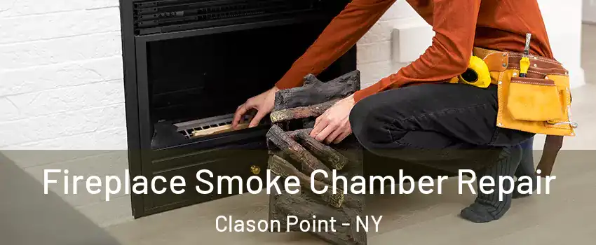 Fireplace Smoke Chamber Repair Clason Point - NY