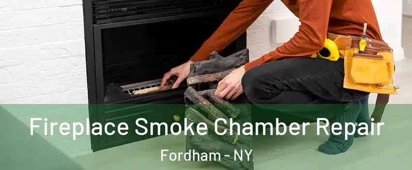 Fireplace Smoke Chamber Repair Fordham - NY