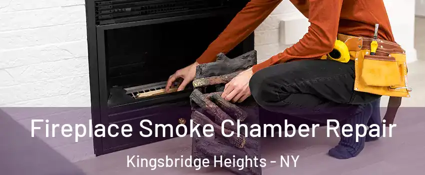 Fireplace Smoke Chamber Repair Kingsbridge Heights - NY