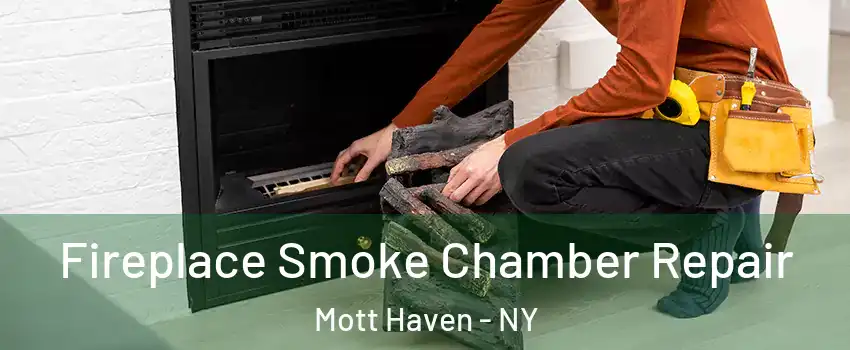 Fireplace Smoke Chamber Repair Mott Haven - NY