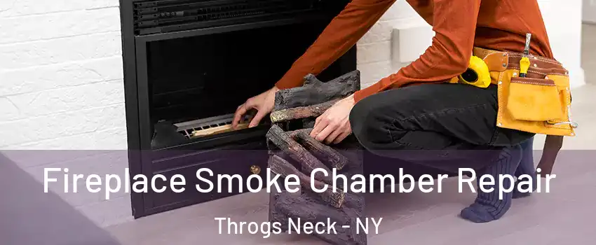 Fireplace Smoke Chamber Repair Throgs Neck - NY