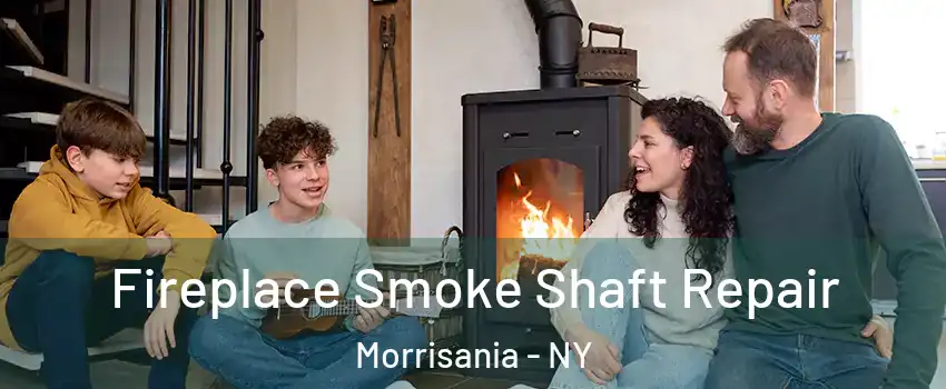 Fireplace Smoke Shaft Repair Morrisania - NY