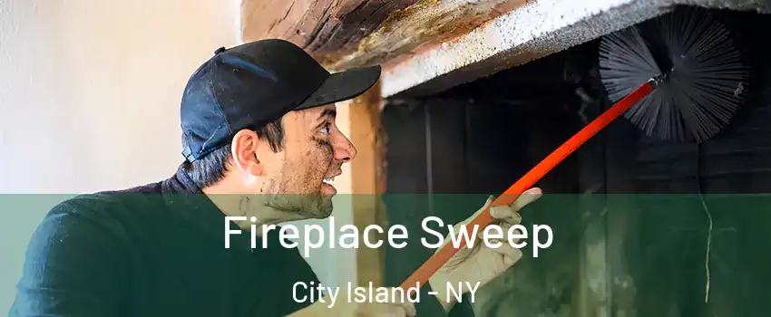 Fireplace Sweep City Island - NY