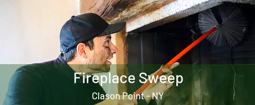 Fireplace Sweep Clason Point - NY