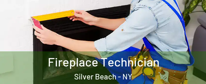 Fireplace Technician Silver Beach - NY