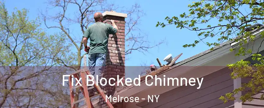 Fix Blocked Chimney Melrose - NY