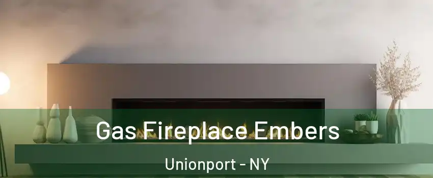 Gas Fireplace Embers Unionport - NY