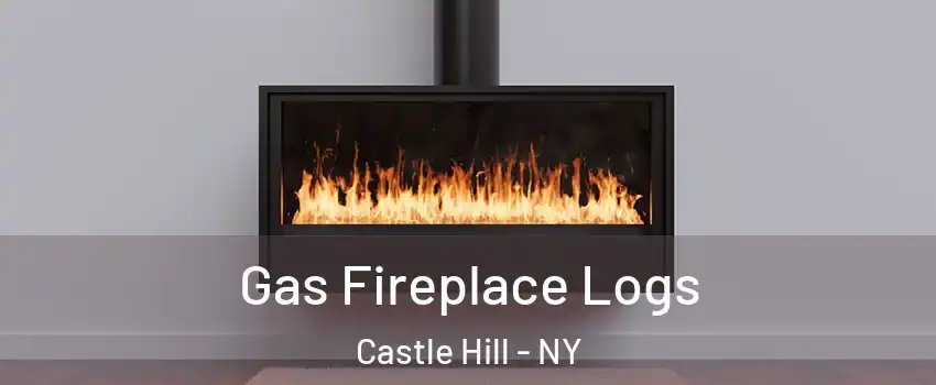 Gas Fireplace Logs Castle Hill - NY