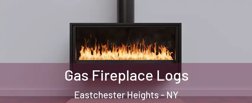 Gas Fireplace Logs Eastchester Heights - NY