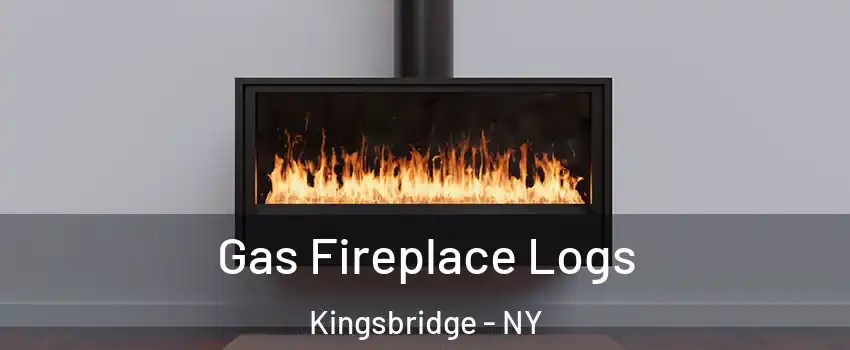 Gas Fireplace Logs Kingsbridge - NY