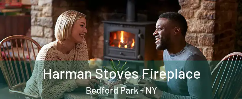 Harman Stoves Fireplace Bedford Park - NY