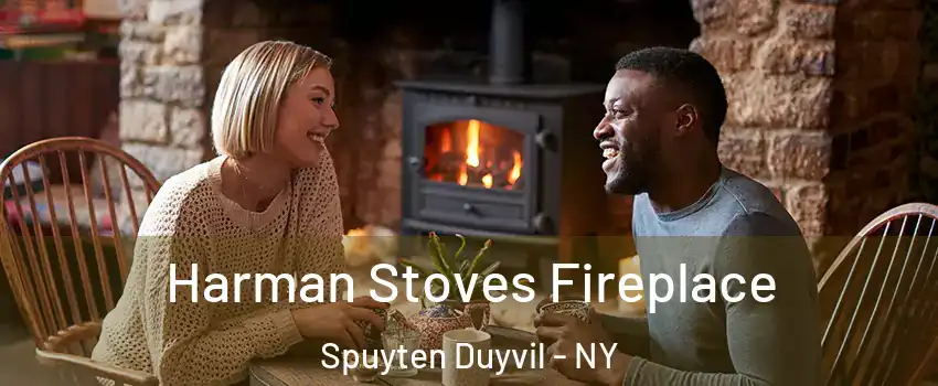 Harman Stoves Fireplace Spuyten Duyvil - NY