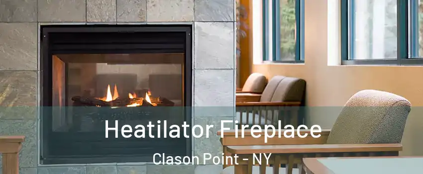 Heatilator Fireplace Clason Point - NY