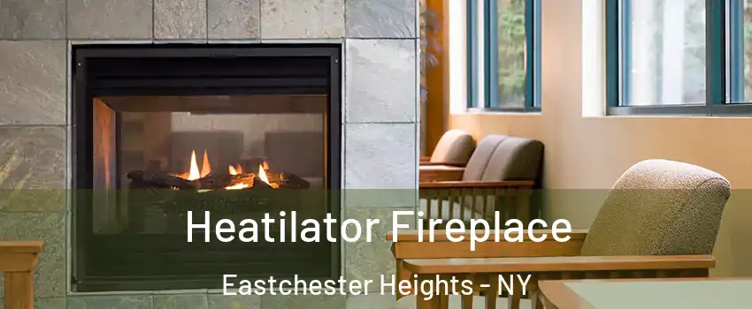 Heatilator Fireplace Eastchester Heights - NY