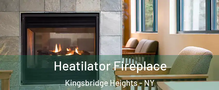 Heatilator Fireplace Kingsbridge Heights - NY