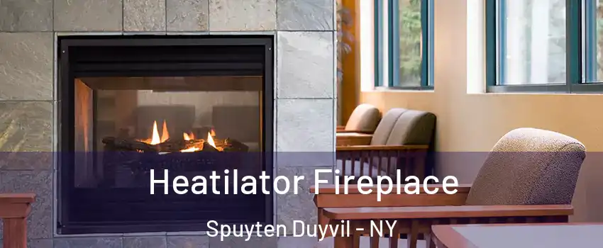 Heatilator Fireplace Spuyten Duyvil - NY