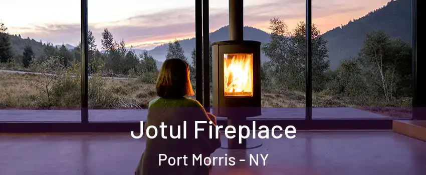 Jotul Fireplace Port Morris - NY