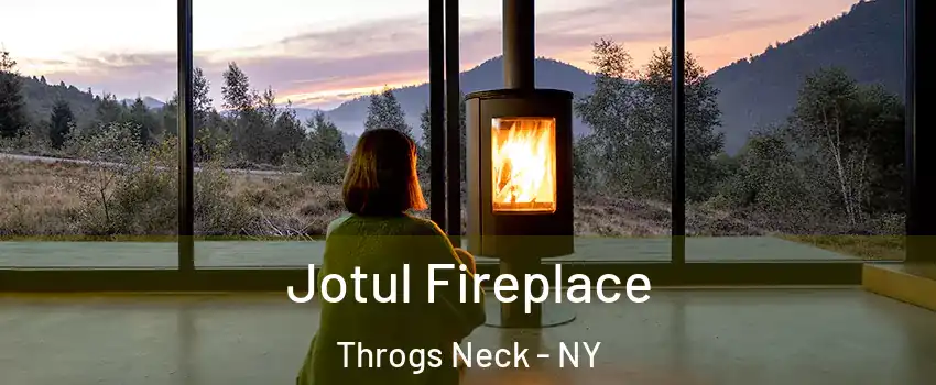 Jotul Fireplace Throgs Neck - NY