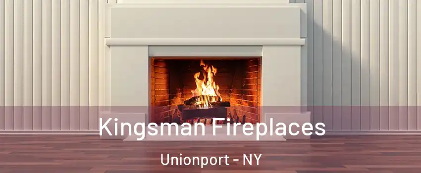 Kingsman Fireplaces Unionport - NY