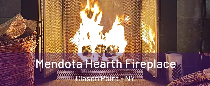 Mendota Hearth Fireplace Clason Point - NY