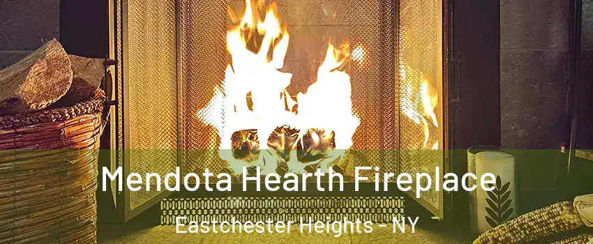 Mendota Hearth Fireplace Eastchester Heights - NY