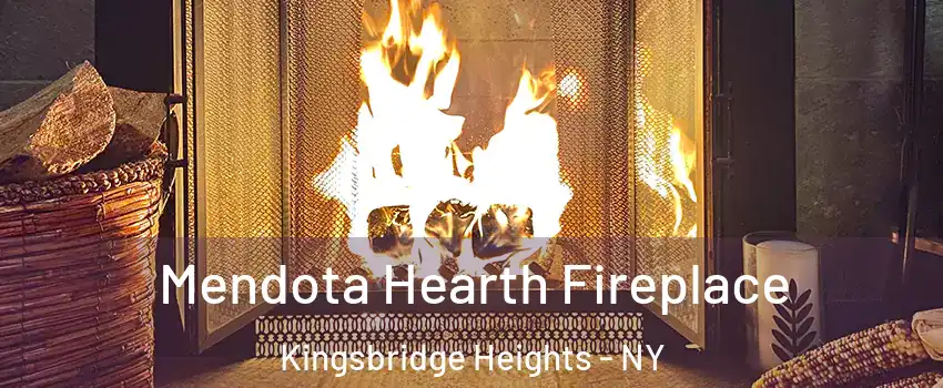 Mendota Hearth Fireplace Kingsbridge Heights - NY