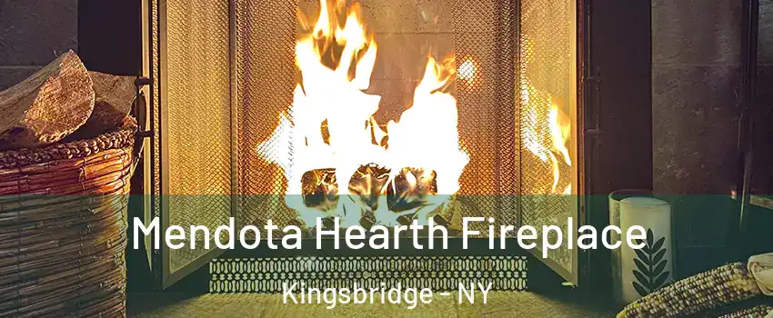 Mendota Hearth Fireplace Kingsbridge - NY