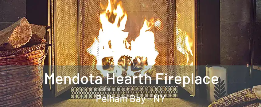 Mendota Hearth Fireplace Pelham Bay - NY