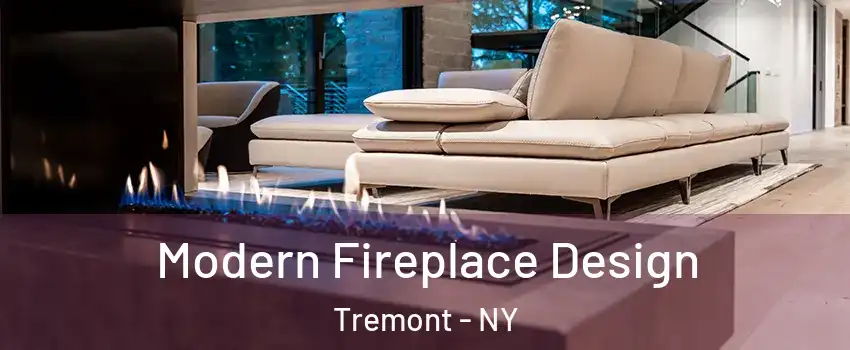 Modern Fireplace Design Tremont - NY