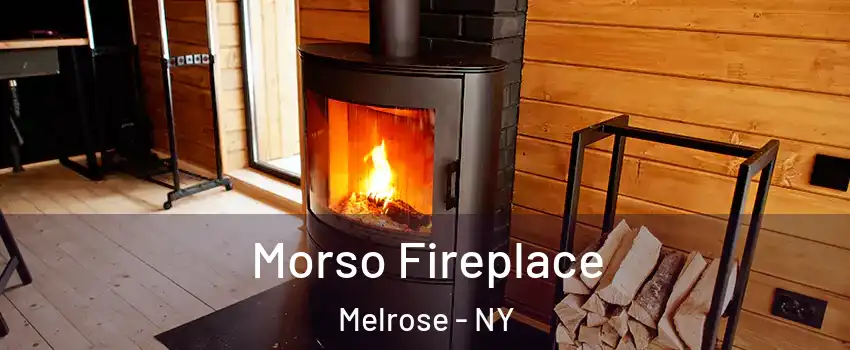 Morso Fireplace Melrose - NY