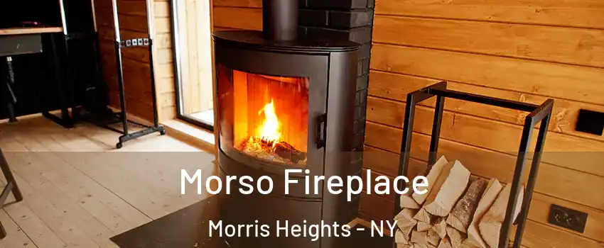 Morso Fireplace Morris Heights - NY