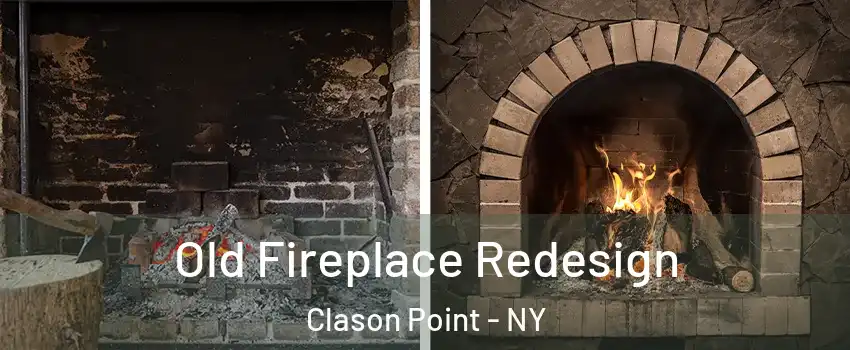 Old Fireplace Redesign Clason Point - NY