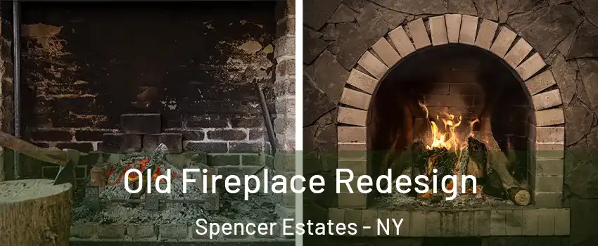 Old Fireplace Redesign Spencer Estates - NY