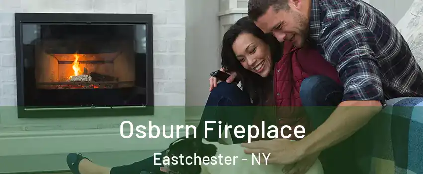 Osburn Fireplace Eastchester - NY