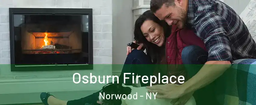 Osburn Fireplace Norwood - NY