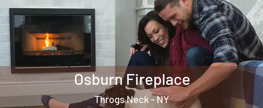 Osburn Fireplace Throgs Neck - NY