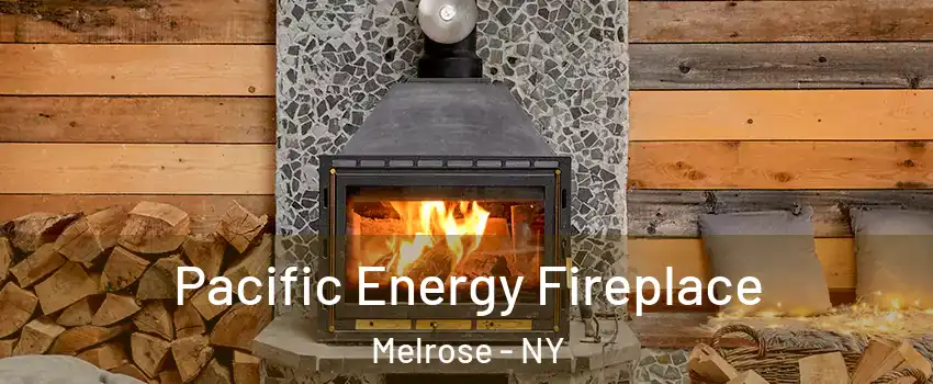 Pacific Energy Fireplace Melrose - NY