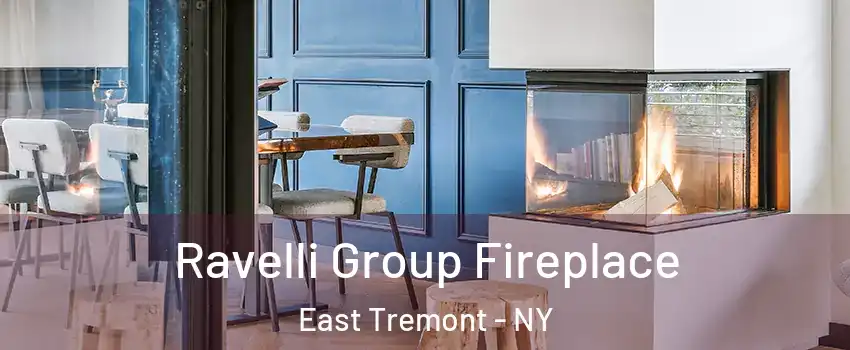 Ravelli Group Fireplace East Tremont - NY