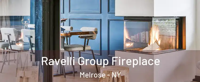 Ravelli Group Fireplace Melrose - NY